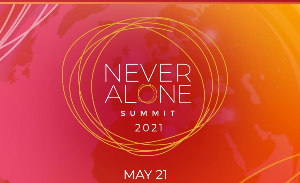 The Never Alone Global Mental Health Summit – 2021